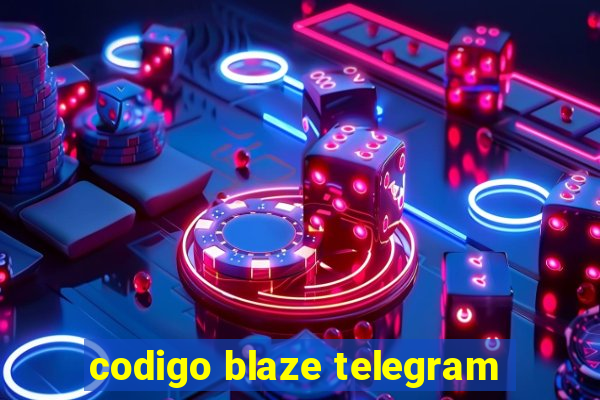 codigo blaze telegram